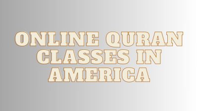 Online Quran Classes in America
