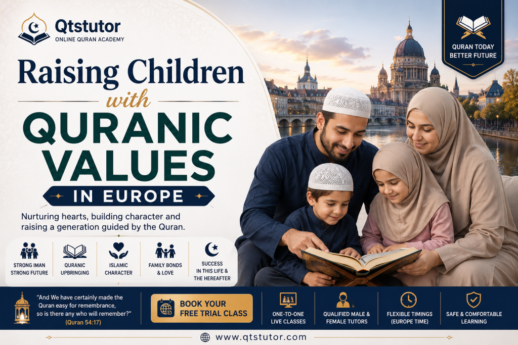 Raising Children with Quranic Values in Europe